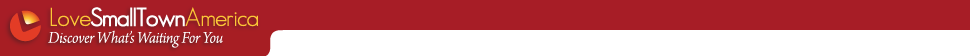 LoveSmallTownAmerica: Welcome to our Community. LoveSmallTownAmerica.com is your resource for small welcoming communities across America for finding the best small towns to live in.
